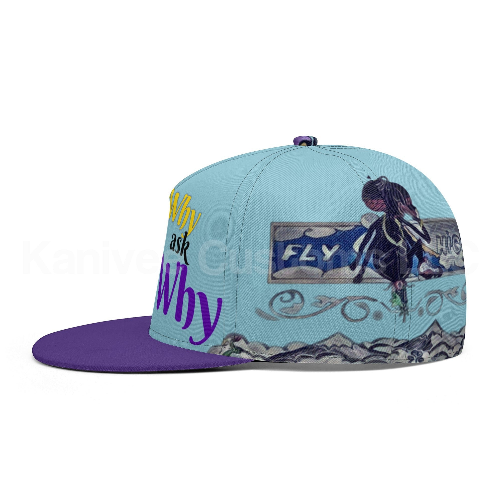 FlyHigh Why Ask Why kNOwCap - Kanivee Customs